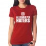 Marškinėliai Allergic to haters mot. Marškinėliai Allergic to haters mot.