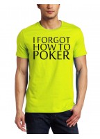 Marškinėliai I forgot how to Poker